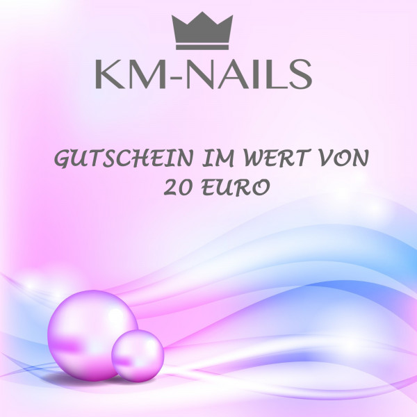 KM-Nails Gutschein im Wert von 20 Euro